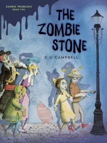 The Zombie Stone - 9781101931622 by K. G. Campbell, 9781101931622