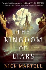 The Kingdom of Liars (A Novel) - 9781534437791 by Nick Martell, 9781534437791