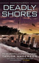 Deadly Shores by Taylor Anderson, 9780451468352