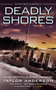 Deadly Shores by Taylor Anderson, 9780451468352