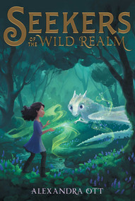 Seekers of the Wild Realm - 9781534438590 by Alexandra Ott, 9781534438590