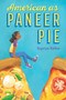 American as Paneer Pie - 9781534439399 by Supriya Kelkar, 9781534439399
