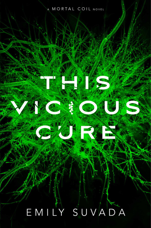 This Vicious Cure by Emily Suvada, 9781534440944