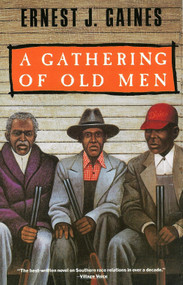 A Gathering of Old Men by Ernest J. Gaines, 9780679738909