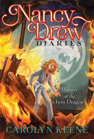Danger at the Iron Dragon by Carolyn Keene, 9781534442030