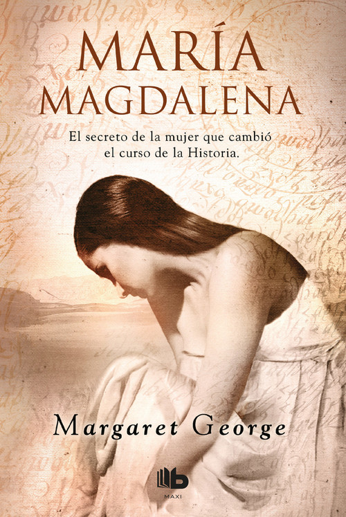 María Magdalena / Mary Magdalene (Spanish Edition) by Margaret George, 9788490704332