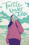 Turtle under Ice - 9781534442962 by Juleah del Rosario