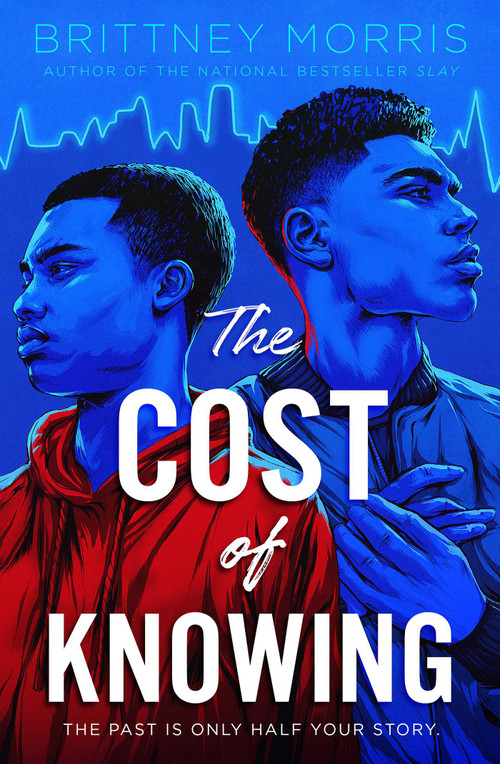 The Cost of Knowing by Brittney Morris, 9781534445451