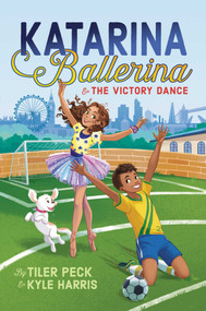Katarina Ballerina & the Victory Dance by Tiler Peck, Kyle Harris, Sara Luna, 9781534452794