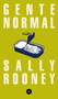Gente normal / Normal People (Spanish Edition) by Sally Rooney, 9788439736318