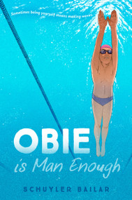 Obie Is Man Enough - 9780593379462 by Schuyler Bailar, 9780593379462