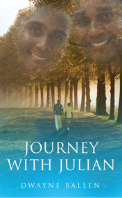 Journey with Julian by Dwayne Ballen, 9781593094232