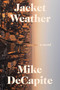 Jacket Weather by Mike DeCapite, 9781593766931
