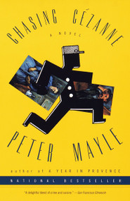 Chasing Cezanne (A Novel) by Peter Mayle, 9780679781202