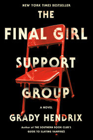 The Final Girl Support Group by Grady Hendrix, 9780593201237
