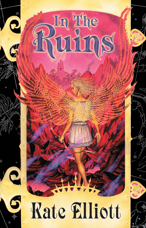 In the Ruins by Kate Elliott, 9780756414269