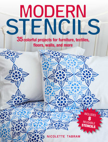 Modern Stencils (35 colorful projects for furniture, textiles, floors, walls, and more) by Nicolette Tabram, 9781782495499