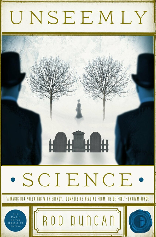 Unseemly Science by Rod Duncan, Will Staehle, 9780857664273