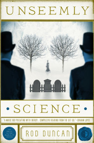 Unseemly Science by Rod Duncan, Will Staehle, 9780857664273