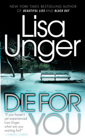 Die for You by Lisa Unger, 9780307476340