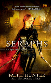 Seraphs (A Rogue Mage Novel) by Faith Hunter, 9780451462442