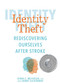 Identity Theft (Rediscovering Ourselves After Stroke) by Debra E. Meyerson, Danny Zuckerman, 9781449496302