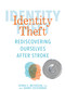 Identity Theft (Rediscovering Ourselves After Stroke) by Debra E. Meyerson, Danny Zuckerman, 9781449496302