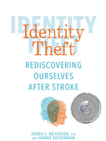 Identity Theft (Rediscovering Ourselves After Stroke) - 9781449496319 by Debra E. Meyerson, Danny Zuckerman, 9781449496319