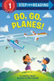 Go, Go, Planes! by Jennifer Liberts, Mike Yamada, 9780593374986