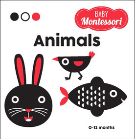 Animals (A Baby Montessori Book) by Agnese Baruzzi, Chiara Piroddi, 9781524862688