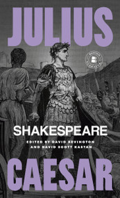 Julius Caesar by William Shakespeare, David Bevington, David Scott Kastan, 9780553212969