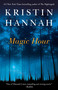 Magic Hour (A Novel) by Kristin Hannah, 9780345522184