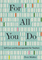 For All You Do (Self-Care and Encouragement for Teachers) by Peter Mishler, 9781524867805