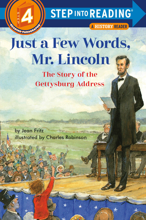 Just a Few Words, Mr. Lincoln (The Story of the Gettysburg Address) - 9780593432785 by Jean Fritz, Charles Robinson, 9780593432785