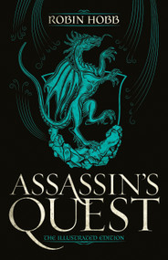 Assassin's Quest (The Illustrated Edition) (The Illustrated Edition) by Robin Hobb, 9780593157930