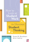 How to Look at Student Work to Uncover Student Thinking by Susan M. Brookhart, Alice Oakley, 9781416629887