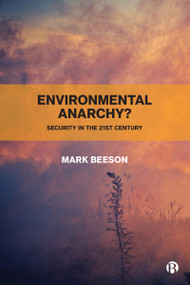 Environmental Anarchy? (Security in the 21st Century) - 9781529209396 by Mark Beeson, 9781529209396