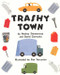 Trashy Town by Andrea Zimmerman, Dan Yaccarino, David Clemesha, 9780060271398