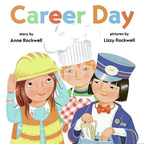 Career Day by Anne Rockwell, Lizzy Rockwell, 9780060275655