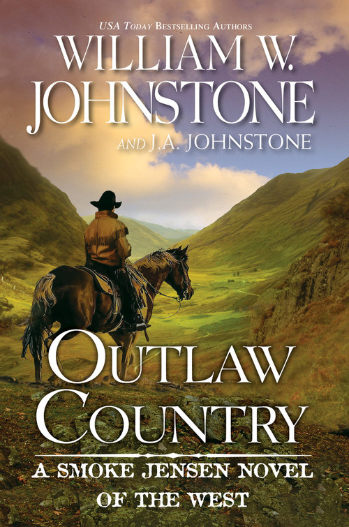 Outlaw Country by William W. Johnstone, J.A. Johnstone, 9780786047253