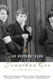 The Rotters' Club by Jonathan Coe, 9780375713125