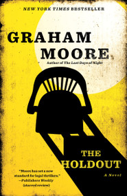 The Holdout (A Novel) by Graham Moore, 9780399591792