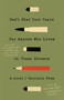 Don't Shed Your Tears for Anyone Who Lives on These Streets (A novel) by Patricio Pron, 9781101972625