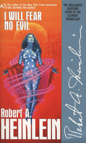 I Will Fear No Evil by Robert A. Heinlein, 9780441359172