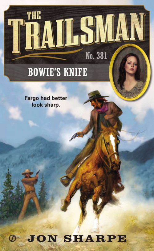 The Trailsman #381 (Bowie's Knife) by Jon Sharpe, 9780451417589
