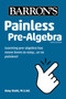 Painless Pre-Algebra - 9781506273150 by Amy Stahl, 9781506273150