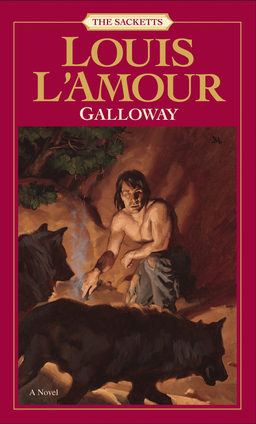 Galloway (The Sacketts) by Louis L'Amour, 9780553276756