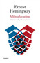 Adiós a las armas / A Farewell to Arms (Spanish Edition) by Ernest Hemingway, 9788490622827