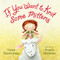 If You Want to Knit Some Mittens by Laura Purdie Salas, Angela Matteson, 9781629795645