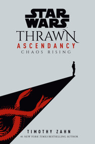 Star Wars: Thrawn Ascendancy (Book I: Chaos Rising) by Timothy Zahn, 9780593157688